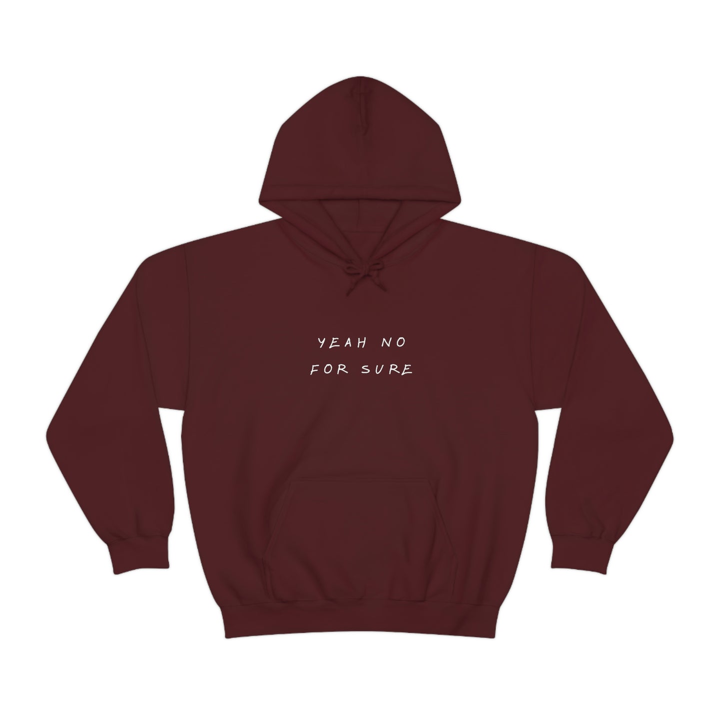 Unisex Hoodie - Yeah no for sure