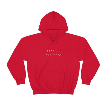 Unisex Hoodie - Yeah no for sure