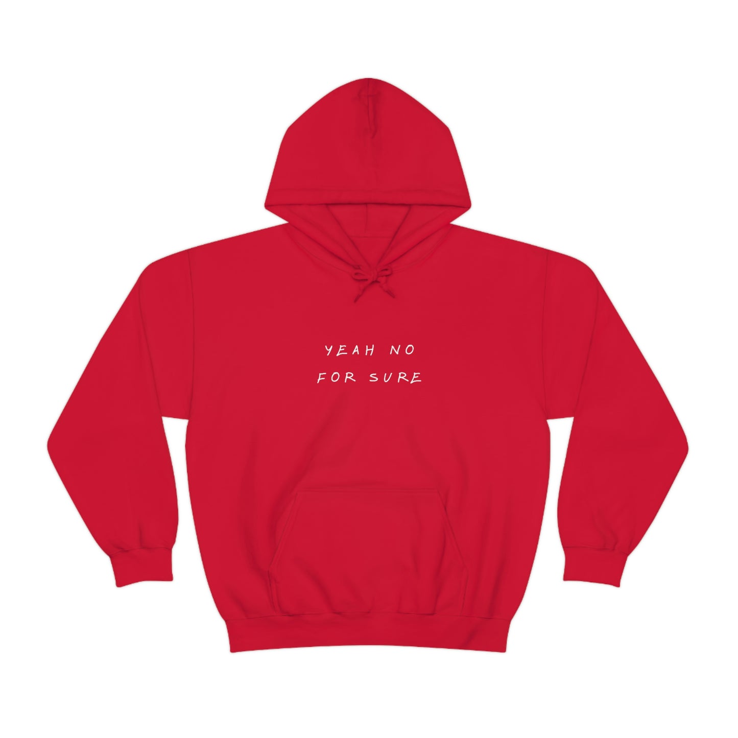 Unisex Hoodie - Yeah no for sure