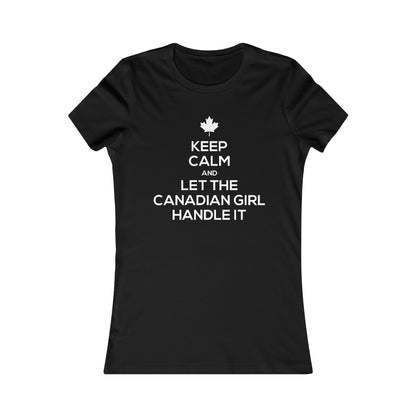 Women's T - Let The Canadian Girl Handle It